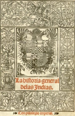 Титульный лист первого издания «Общей истории» Г. де Овьедо, 1535 г.